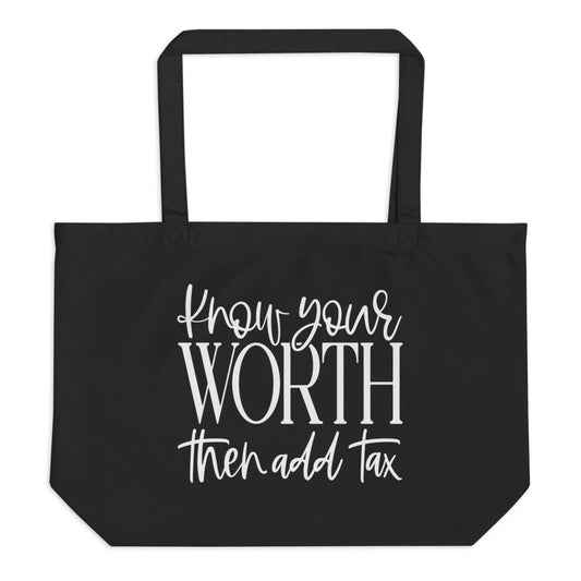 TRAP QUEEN ESSENTIALS LARGE ORGANIC TOTES _ Know Your Worth Then Add Tax_HUSTLE Collection