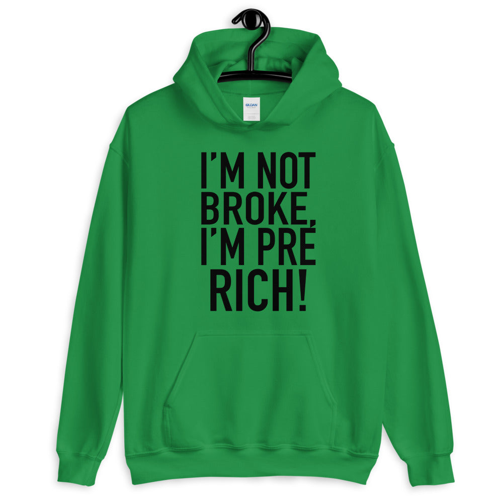 TRAP QUEEN ESSENTIALS UNISEX HOODIE_I'm Not Broke I'm Pre-Rich_HUSTLE Collection