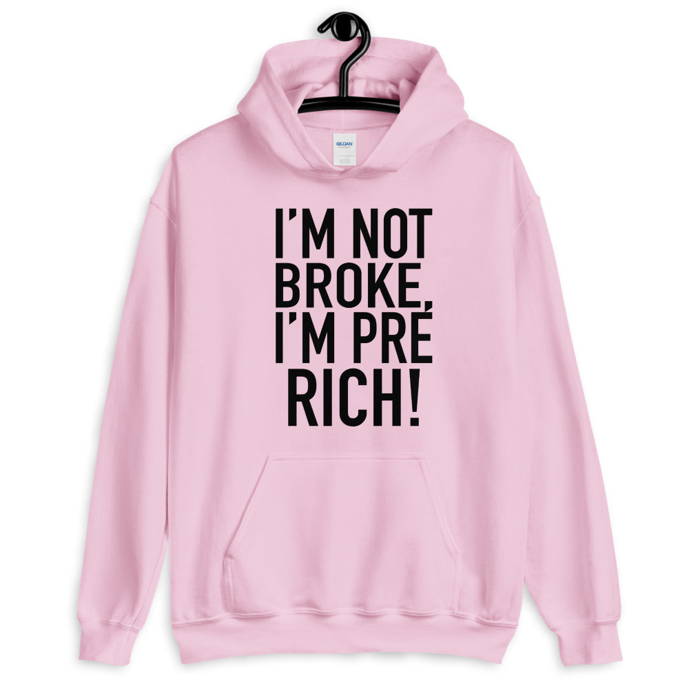 TRAP QUEEN ESSENTIALS UNISEX HOODIE_I'm Not Broke I'm Pre-Rich_HUSTLE Collection