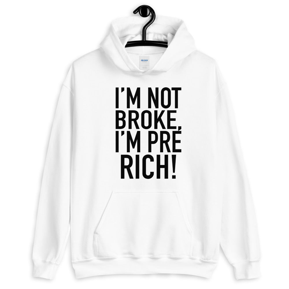 TRAP QUEEN ESSENTIALS UNISEX HOODIE_I'm Not Broke I'm Pre-Rich_HUSTLE Collection