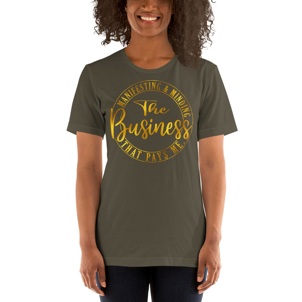 TRAP QUEEN ESSENTIALS SHORT-SLEEVE UNISEX T-SHIRT_Manifesting and Minding The Business That Pays Me_GOLD_AFFIRMATION Collection